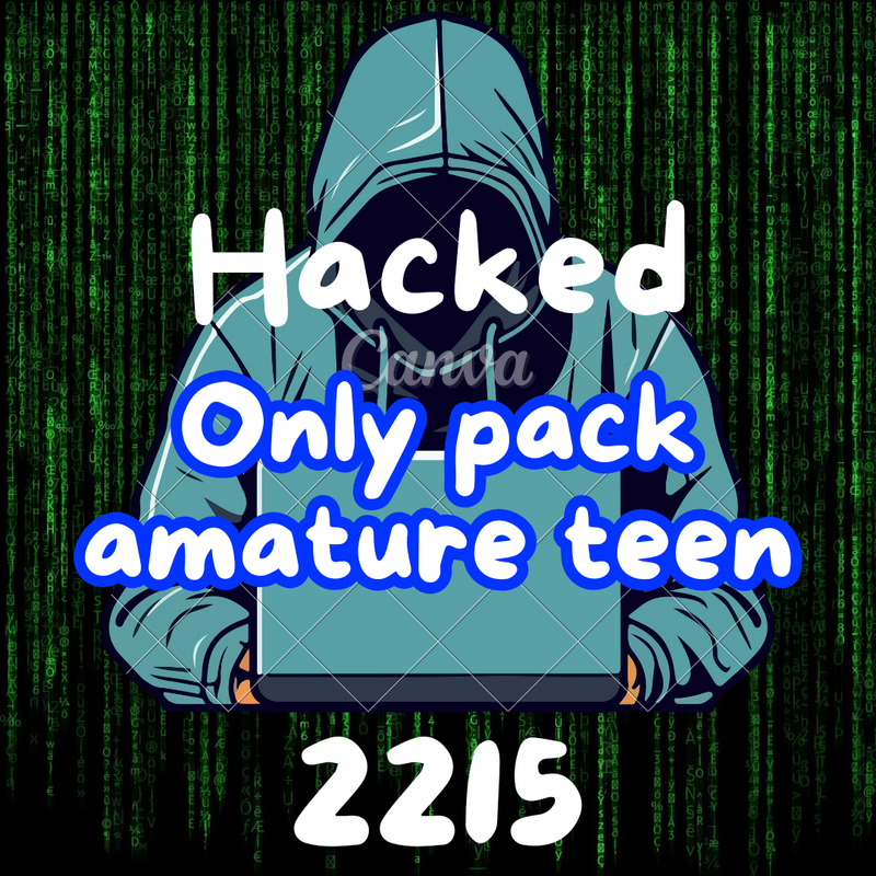 MEGA~hacked only pack amature teen [2215]