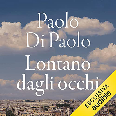 Paolo Di Paolo - Lontano dagli occhi (2021) (mp3 - 128 kbps)