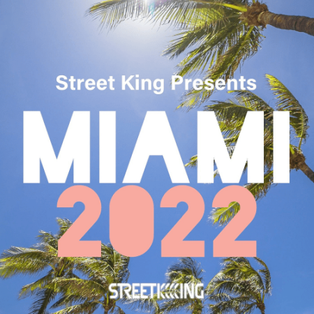 VA - Street King Presents Miami (2022)