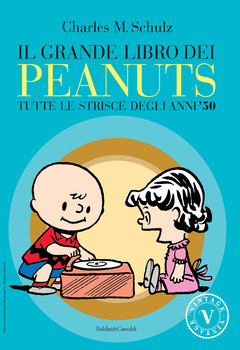 Il grande libro dei Peanuts 05 - Tutte le strisce degli anni '50 (2007)