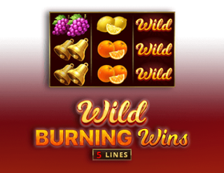 wild burning wins