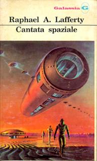 Raphael A. Lafferty - Cantata spaziale (1976)