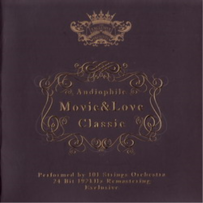 101 Strings Orchestra - Audiophile Movie & Love Classic (2011) FLAC