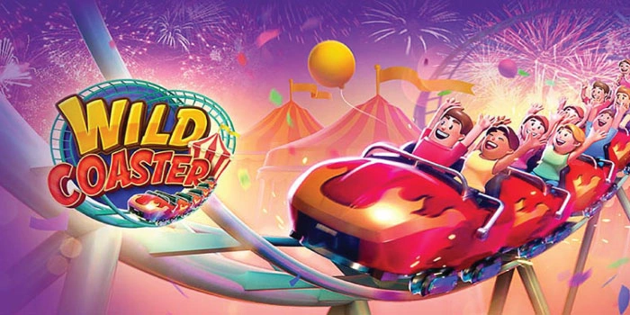 Trik Untuk Mudah Menang Dalam Slot Wild Coaster Tanpa Ribet