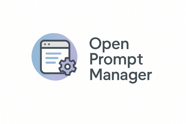 Open Prompt Manager - Chrome‑расширение для централизованного хранения, управления и быстрого доступа к вашим AI‑промптам