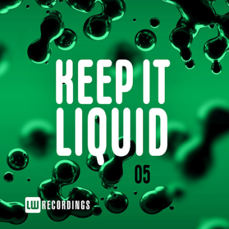 VA - Keep It Liquid Vol. 05 (2020)