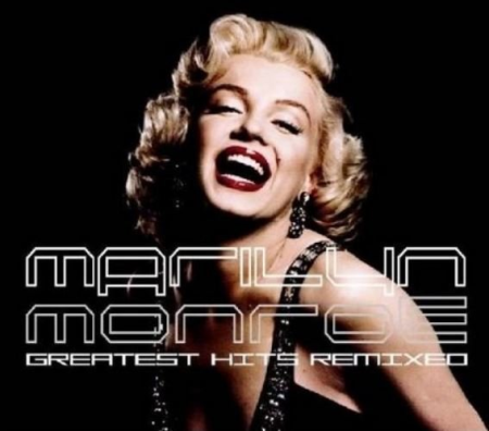 Marilyn Monroe   Greatest Hits Remixed (2005)