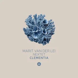 Marit Van Der Lei Nextet • Clementia (2023)    .flac  96.0 kHz/24 bit