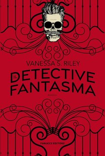 Vanessa S. Riley - Il detective fantasma (2021)