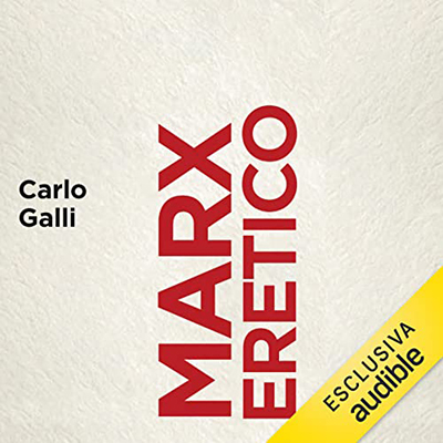 Carlo Galli - Marx eretico (2021) (mp3 - 128 kbps)