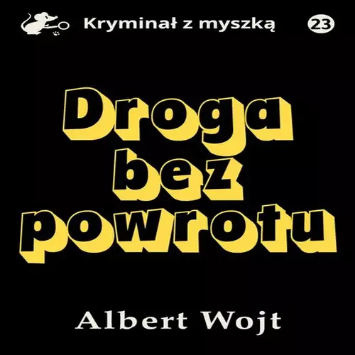 Albert Wojt - Droga bez powrotu (2022) [EBOOK PL]