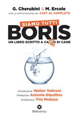 Gianluca Cherubini, Marco Ercole – Siamo tutti Boris (2021)