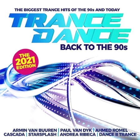 VA   Trance Dance   Back To The 90s The 2021 Edition (2020)