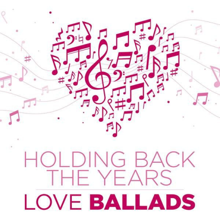 VA - Holding Back the Years Love Ballads (2020)