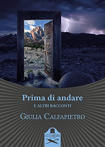 Giulia Calfapietro - Prima di andare, e altri racconti (2021) Giulia Calfapietro - Prima di andare, e altri racconti (2021)
