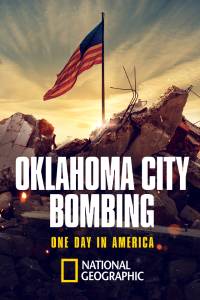 Oklahoma City Bombing: One Day in America