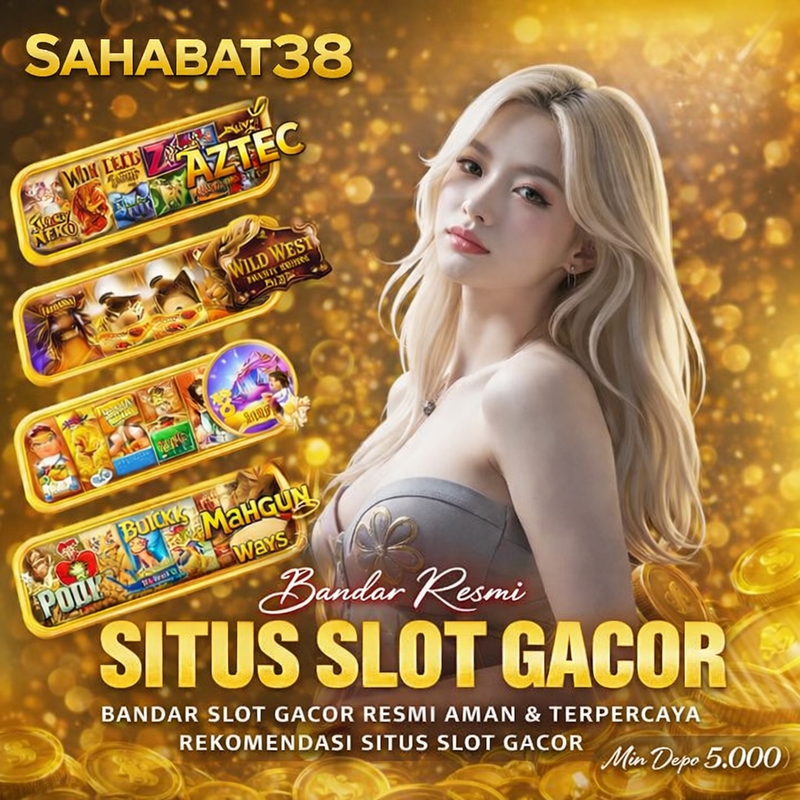 SAHABAT38 🍀 : Situs Slot Online Terpercaya Asia dengan Maxwin Mudah Didapat