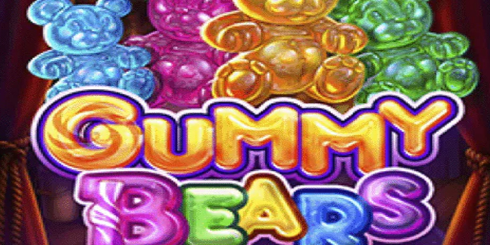Tips Pola Spin Slot Gummy Bears Maxwin Setiap Hari!