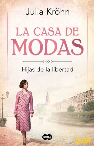 1 - La casa de modas 1: Hijas de la libertad - Julia Kröhn