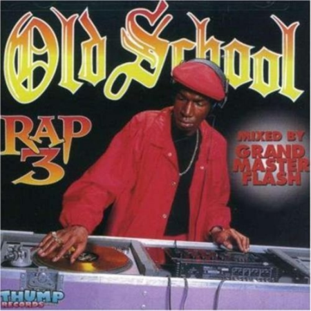 574671f3 f9ad 4ff9 bdca 139a40731682 - VA - Old School Rap Volume 3 (1996)