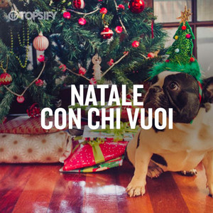 Natale con chi vuoi (Compilation, 2019) FLAC