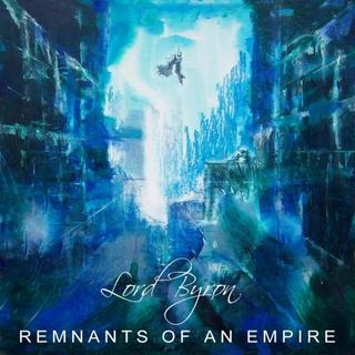 Lord Byron - Remnants of an Empire (2019).mp3 - 320 Kbps