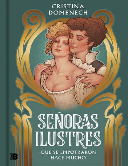 Señoras ilustres que se empotraron hace mucho - Cristina Domenech (PDF + Epub) [VS]