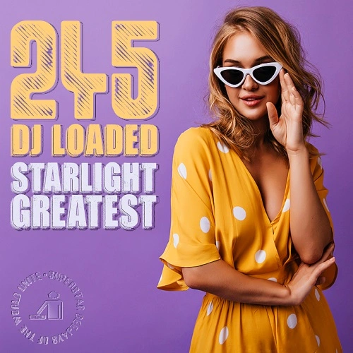 245 DJ Loaded - Starlight Greatest