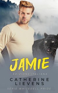 Catherine Lievens - Serie Whitedell Pride Vol. 1. Jamie (2024)
