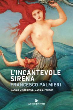 Francesco Palmieri – L’incantevole sirena (2019)