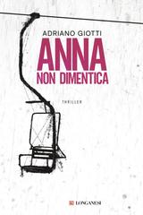 Adriano Giotti – Anna non dimentica (2026)