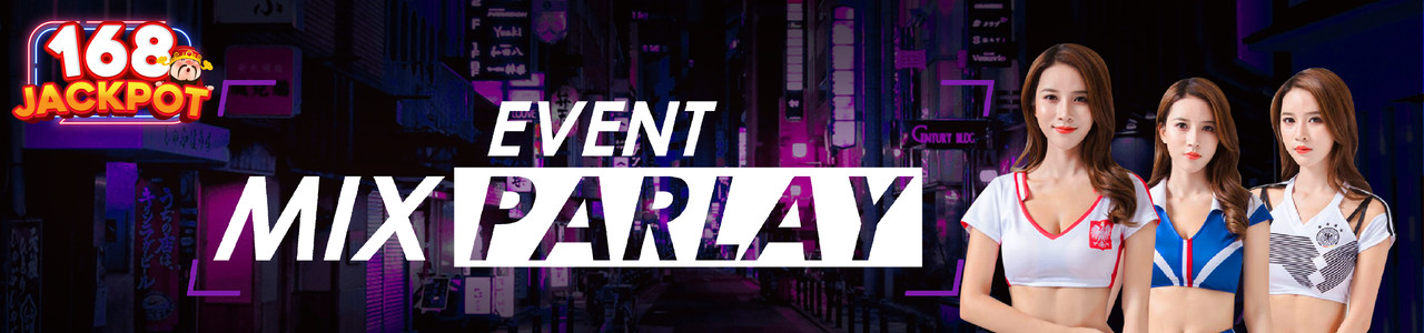 Event MixParlay 168Jackpot