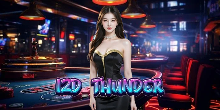 Strategi Bermain 12D Thunder untuk Pemula Agar Tidak Boncos