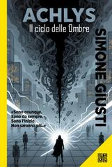 Simone Giusti – ACHLYS. Il Ciclo delle Ombre (2026)