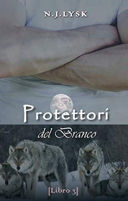 N.J. Lysk - Le stelle del Branco Vol. 4. I protettori del Branco (2020)