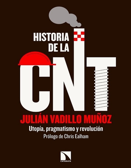 Historia de la CNT - Julián Vadillo Muñoz (Multiformato) [VS]