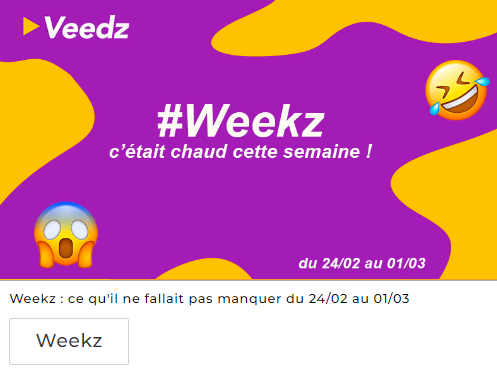 Vidéo Weekz
