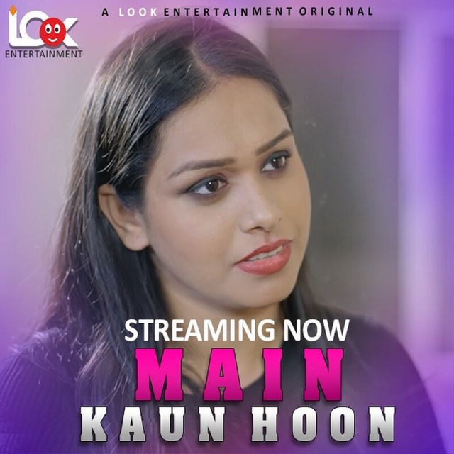 Main Kaun Hoon (2024) S01E01 Lookentertainment Hindi Web Series 720p HDRip H264 AAC 200MB Download