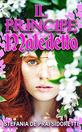 Stefania De Prai Sidoretti - Il Principe maledetto (2022)