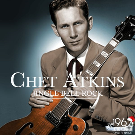 cc7783f0 61d5 421c ab23 d634a8b904b6 - Chet Atkins - Jingle Bell Rock (2020)