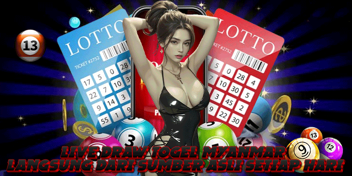 Live Draw Togel Myanmar Langsung Dari Sumber Asli Setiap Hari