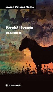 Savina Dolores Massa - Perché il vento era nero (2024)