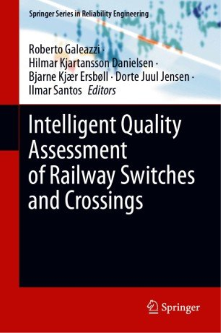 Intelligent Quality Assessment of Railway Switches and Crossings