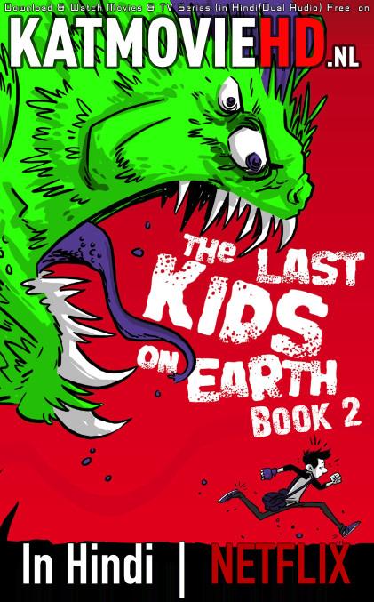 The Last Kids on Earth (Season 2) Dual Audio [ Hindi 5.1 – English ] 480p 720p HDRip | The Last Kids on Earth Book 2 Netflix Series