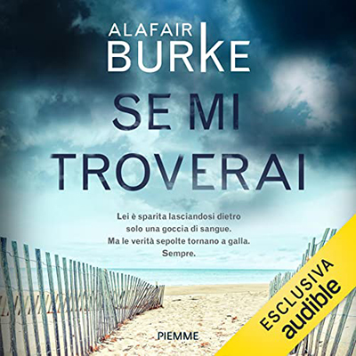 Alafair Burke - Se mi troverai (2022) (mp3 - 128 kbps)