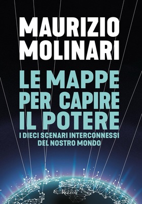 Maurizio Molinari - Le mappe per capire il potere (2026)