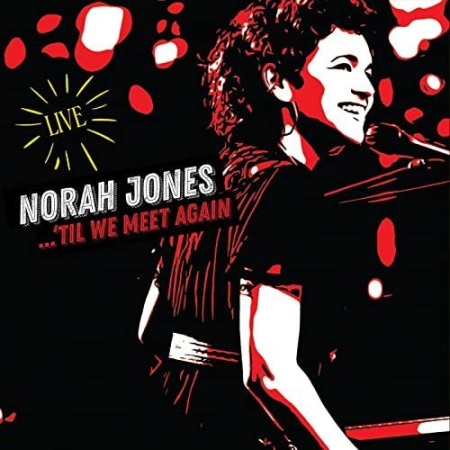 Norah Jones - 'Til We Meet Again (Live) (2021) (Hi-Res)