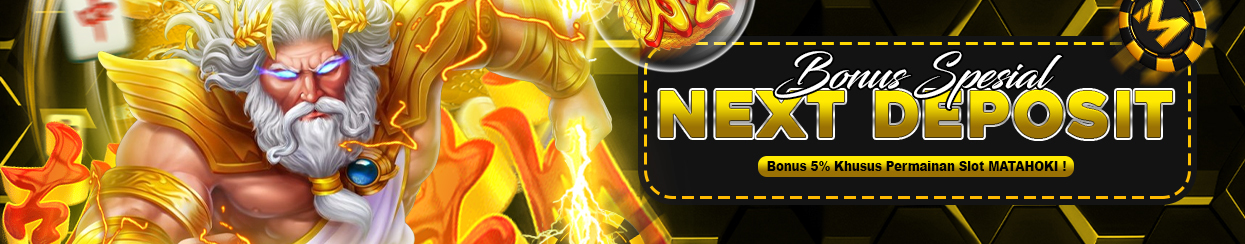  BONUS NEXT DEPOSIT 5%