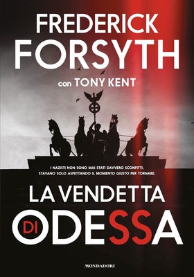 Frederick Forsyth, Tony Kent - La vendetta di Odessa (2026)