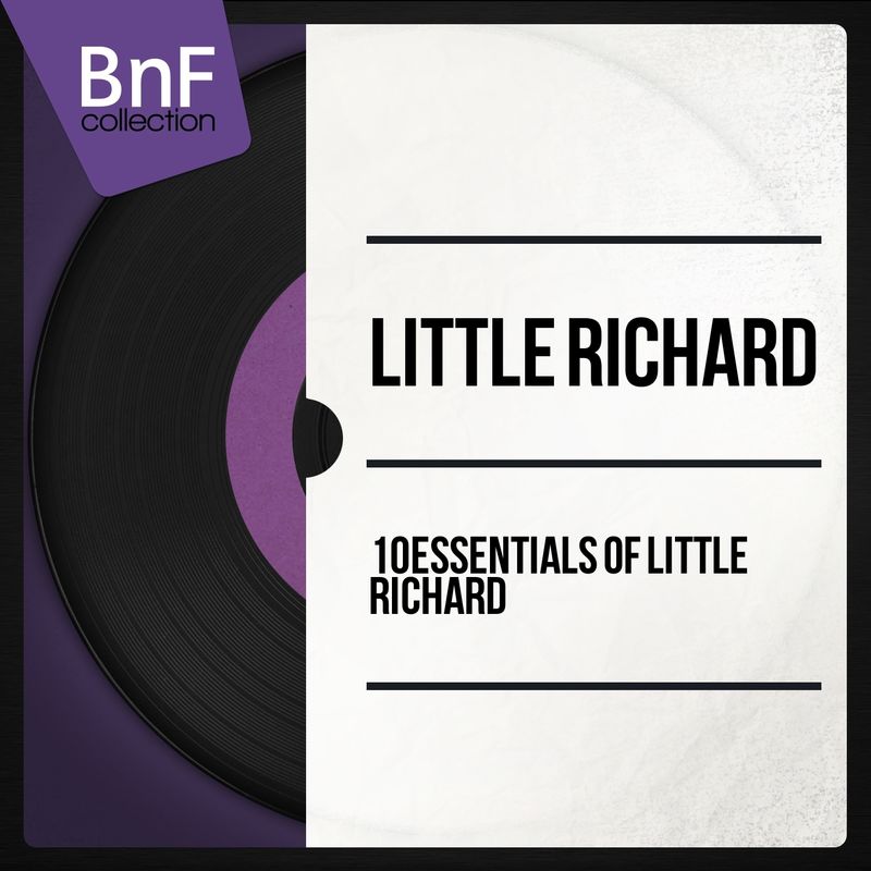 Little Richard - 10 Essentials of Little Richard (Mono Version) (Album, BNF Collection, 2014) FLAC